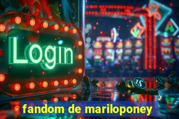 fandom de mariloponey